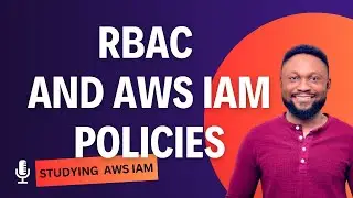 RBAC AND AWS IAM POLICIES