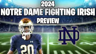 Notre Dame Fighting Irish 2024 Football Preview
