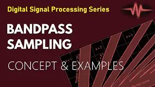 Bandpass Sampling | Sampling Theorem for Bandpass Sampling | Tutorial