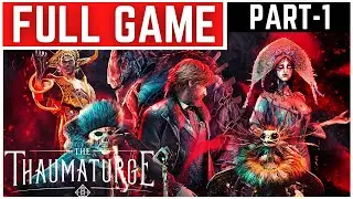 The Thaumaturge Full Gameplay Walkthrough Part - 1