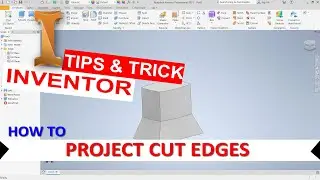 Inventor How To Project Cut Edges