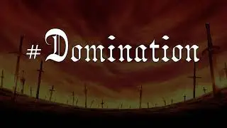#Domination