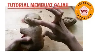 Tutorial Membuat gajah dari tanah liat #tanahliat