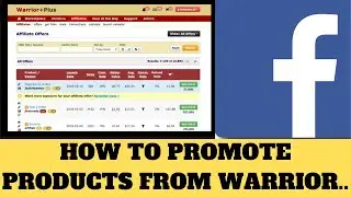 How to Promote Products from Warrior Plus on Facebook (Work From Home) - #MakeMoneyOnline FREE