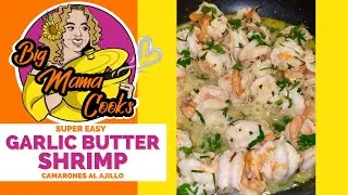 GARLIC BUTTER SHRIMP | Super EASY RECIPE! #bigmamacooks #garlicshrimp
