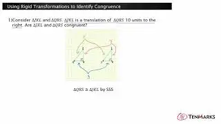 Using Rigid Transformations to Identify Congruence: G-CO.7