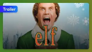 Elf (2003) Trailer