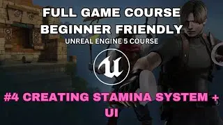 Creating Your Own Game From Scratch - #4 Creating Stamina System + UI (Unreal Engine 5)