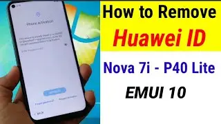 How to Remove Huawei ID Nova 7i - P40 Lite EMUI 10 | 2021