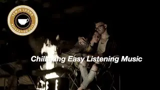 Chillaxing Easy Listening Music with Easy Listening Music Instrumental Tracks