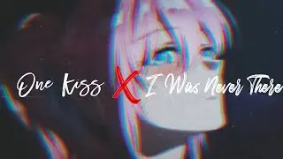 One Kiss x I was never there (remix). Dua Lipa x The Weekend.  Audio Edit.