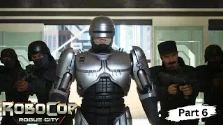 Robocop Rogue City Gameplay | Part 6