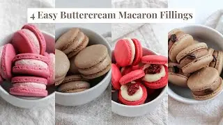 4 EASY Buttercream Macaron Filling Recipes - Homebody Eats