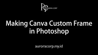 Tutorial How to Create Canva Custom Frame in Photoshop