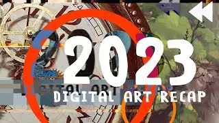 My 2023 Digital Art Recap