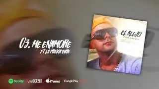 05.  El Alejo - Me enamore ft La Previa Base