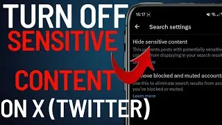How To Turn Off The Sensitive Content Setting On X (Formerly Twitter)