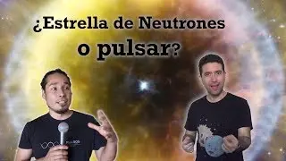 ¿Estrella de Neutrones o Pulsar?