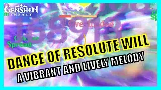 Dance of Resolute Will (A Vibrant and Lively Melody) - Genshin Impact