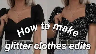 How to make glitter clothes edits on Picsart