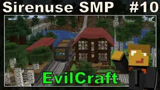 Sirenuse 8 SMP - E10 - More EvilCraft