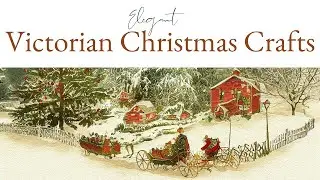 New VICTORIAN Christmas Craft Ideas You Won't Believe are Handmade!