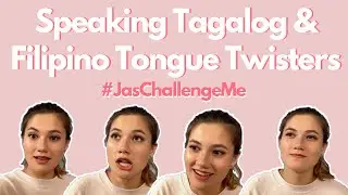 Speaking Tagalog & Filipino Tongue Twister Challenge || JasChallengeMe