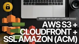 020 - Site estático no AWS S3 com CLOUDFRONT e SSL AMAZON | feat. AWS Certificate Manager