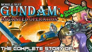 The COMPLETE story of Gundam: Advanced Operation (XMAS GIVEAWAY!!!!)
