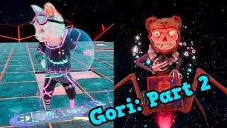 Gori Cuddly Carnage - Part 2