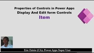 Power Apps Display and Edit form Controls - Item Property
