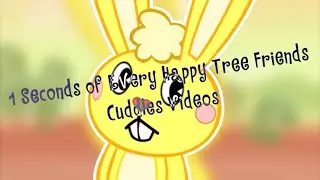 1 Seconds of Every Happy Tree Friends Cuddles Videos