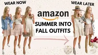 Amazon Summer to Fall Outfits You Can Wear Now and Later (Try On Haul)
