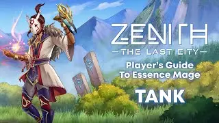 Zenith Player's Guide to Essence Mage Tank