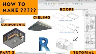 HOW TO MAKE ROOFS ,CEILING AND COMPONENTS IN REVIT (TUTORIAL) - (PART 3)(TAMIL)
