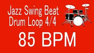 85 BPM Jazz Swing Beat Drum Loop 4/4 FOR TRAINING MUSICAL INSTRUMENT