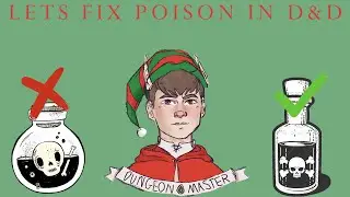 Poisons In D&D: How I Tried to Fix Them (DM Design)