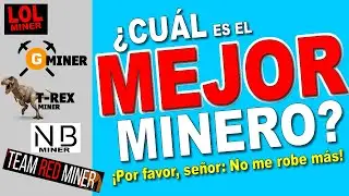 ¿Cuál es el MEJOR MINERO? LOLminer VS T-Rex VS GMiner, etc
