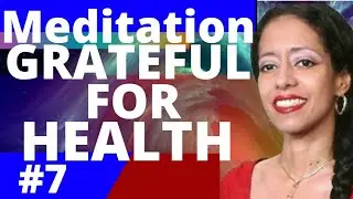 Day 7 Meditation for the wealthy soul from #Magnetic #MysticWarrior be grateful for your health