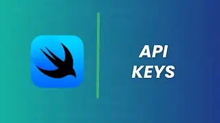 SwiftUI Tutorial | Setting API Keys