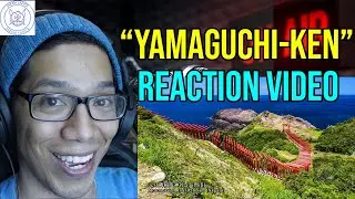 Yamaguchi Prefecture, Japan - Reaction Video!