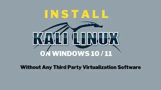 How to Install Kali Linux on Windows 10 (2023) | Easy and Secure Installation Tutorial