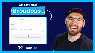 A/B Test Your Broadcasts to Boost Engagement: FunnelKit Automations Tutorial