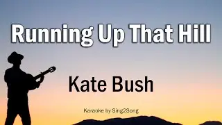 Kate Bush - Running Up That Hill (From “Stranger Things”) (Karaoke Version)