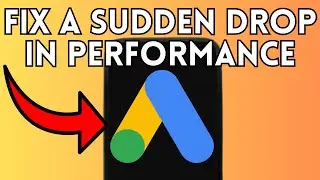 New! How To Fix a Sudden Drop in Google Ads Performance (Full Guide) 2025!