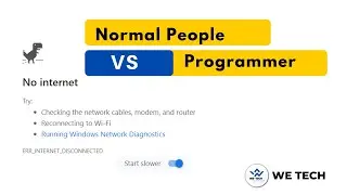 Normal People VS Programmer T-Rex | We Tech