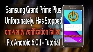 Samsung Grand Prime Plus dm-verity verification failed