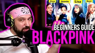 A Beginner's Guide to Blackpink REACTION!