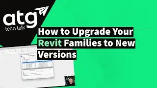 How to Upgrade Your Revit Families to New Versions