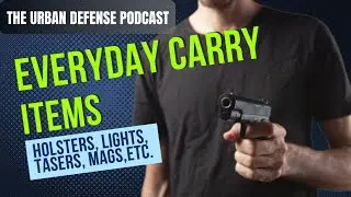 Everyday Carry  Essentials: WHAT YOU NEED TO KNOW